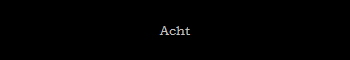 Acht