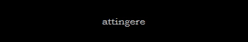 attingere