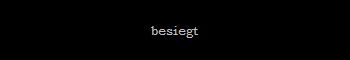 besiegt